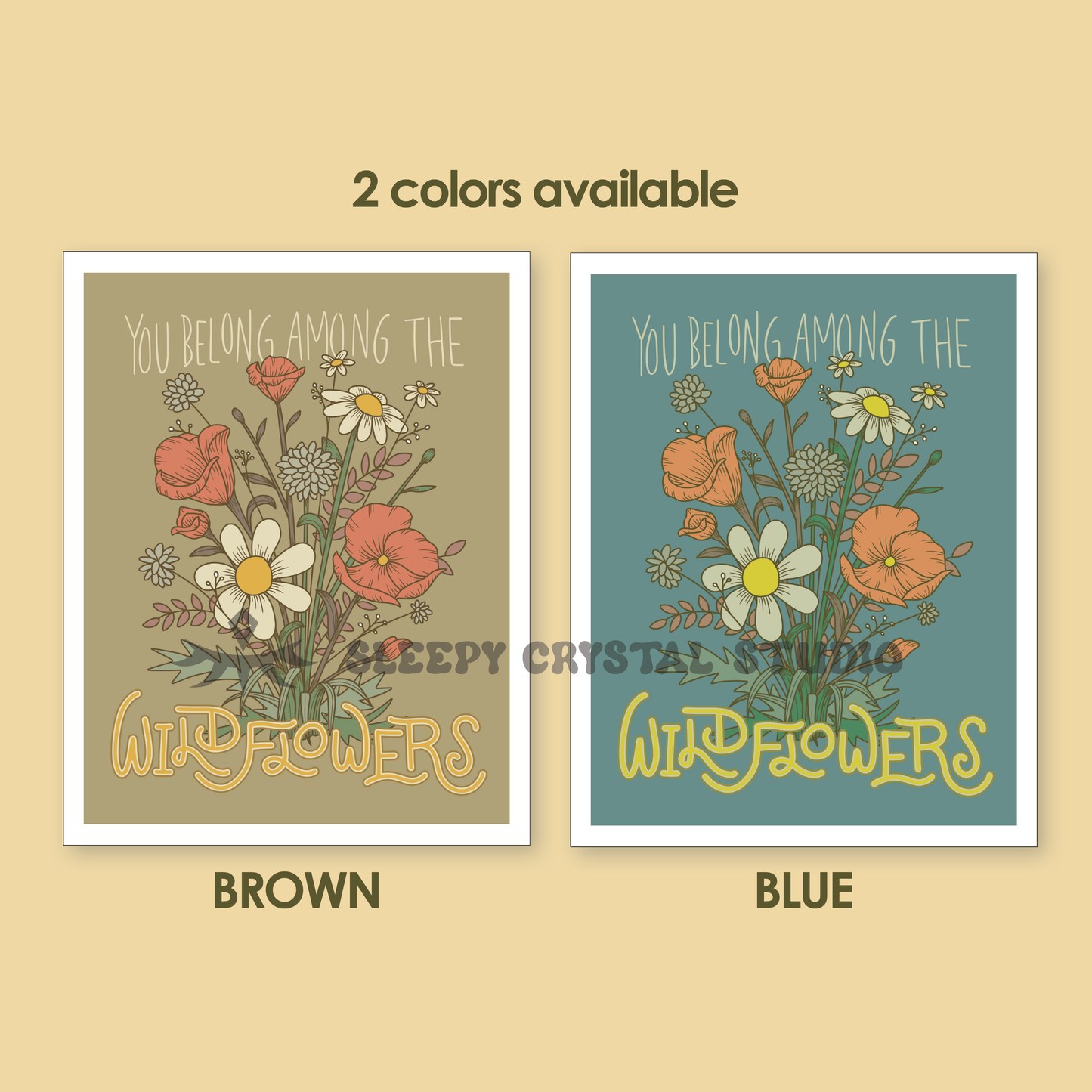 You belong among the wildflowers print