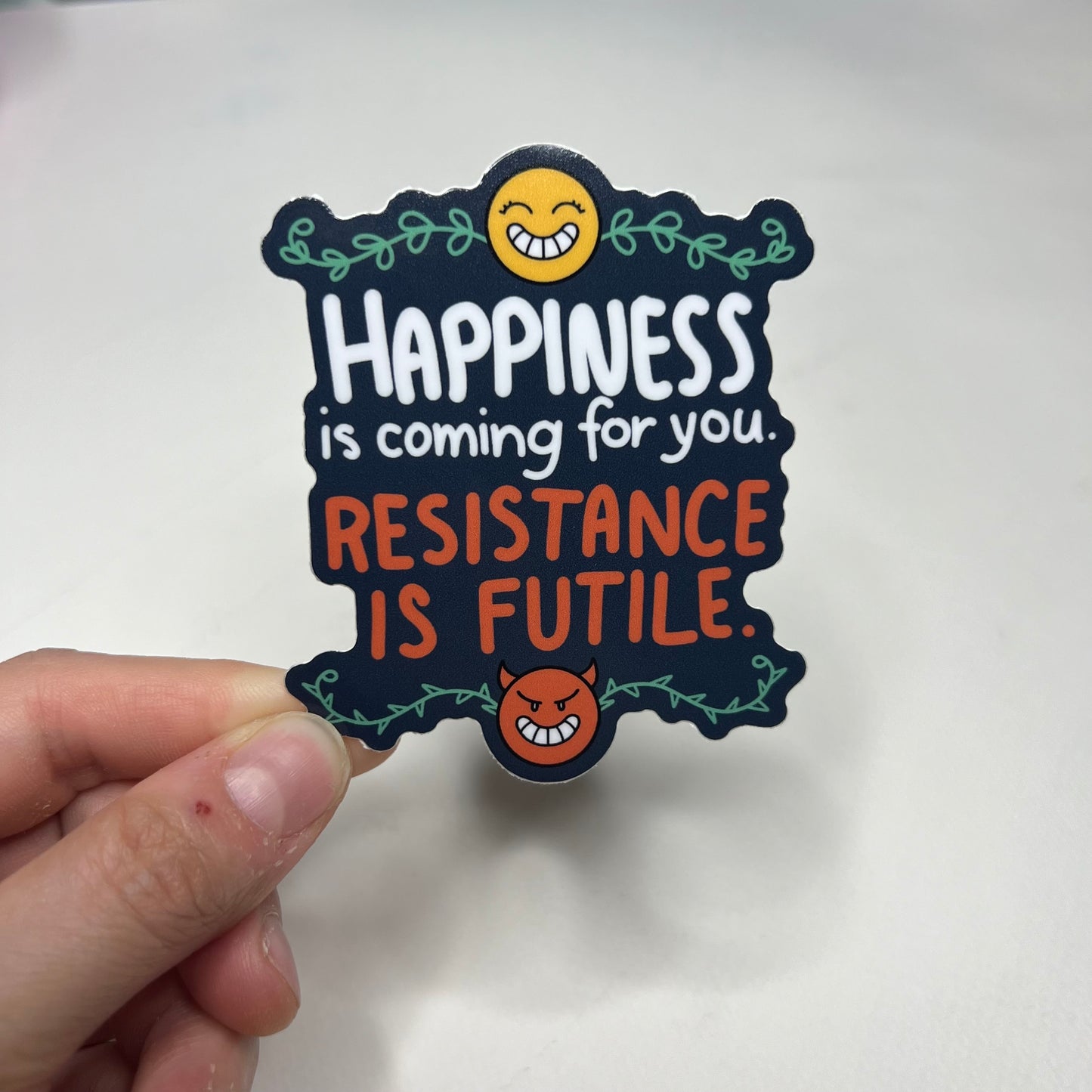 Happiness is coming for you - 3" vinyl sticker